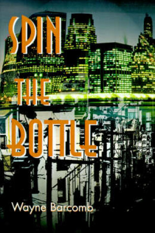 Cover of Spin the Bottle