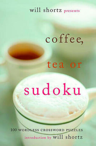 Cover of Coffee, Tea or Sudoku