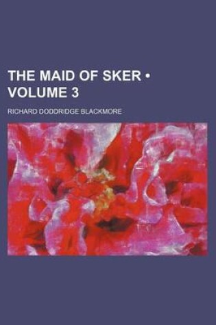 Cover of The Maid of Sker (Volume 3)