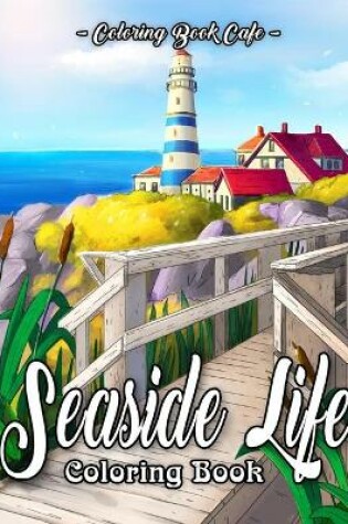 Cover of Seaside Life Coloring Book