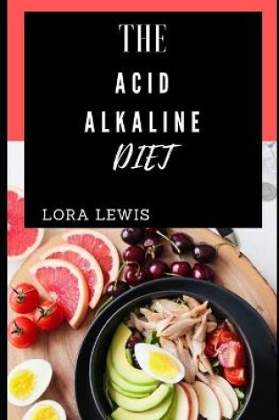 Cover of The Acid Alkaline Diet