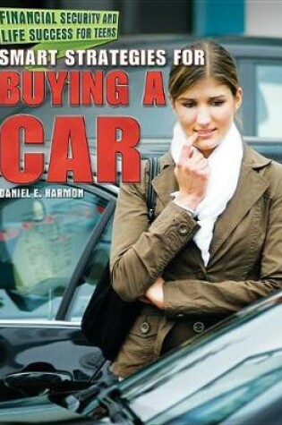 Cover of Smart Strategies for Buying a Car