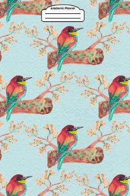 Book cover for Academic Planner 2019-2020 - Pretty Bird on a Branch