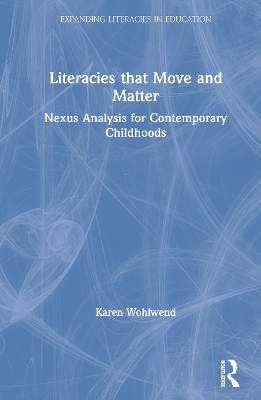 Book cover for Literacies that Move and Matter