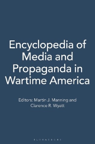 Cover of Encyclopedia of Media and Propaganda in Wartime America