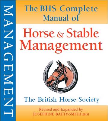 Book cover for BHS Complete Manual of Horse and Stable Management
