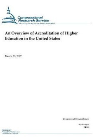 Cover of An Overview of Accreditation of Higher Education in the United States