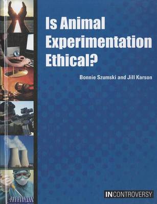 Book cover for Is Animal Experimentation Ethical?