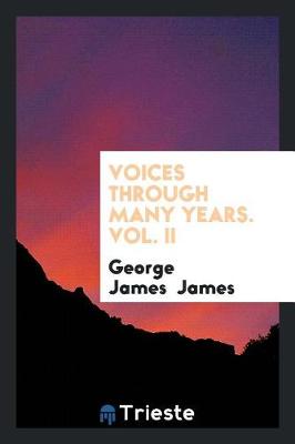 Book cover for Voices Through Many Years. Vol. II