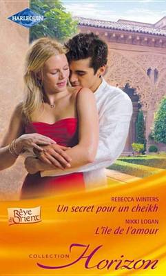 Book cover for Un Secret Pour Un Sheikh - L'Ile de L'Amour