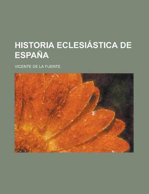 Book cover for Historia Eclesiastica de Espana