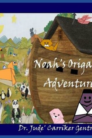 Cover of Noah's Origami Adventure