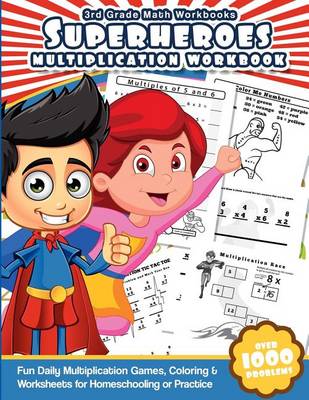 Book cover for 3rd Grade Math Workbooks Superheroes Multiplication Workbook