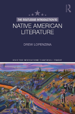 Book cover for The Routledge Introduction to Native American Literature