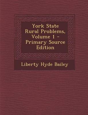 Book cover for York State Rural Problems, Volume 1 - Primary Source Edition