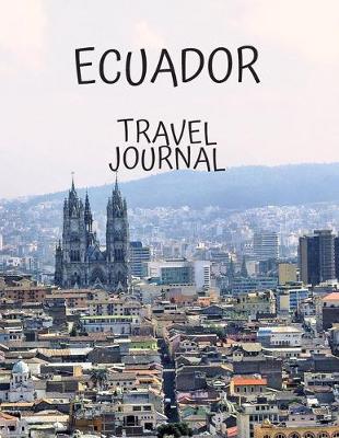 Book cover for Ecuador Travel Journal