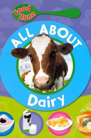 Cover of All About Dairy