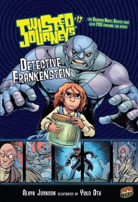 Book cover for Twisted Journeys 17: Detective Frankenstein