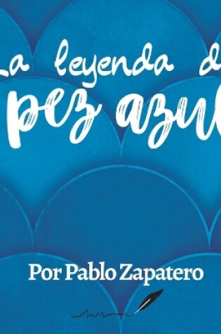 Cover of La leyenda del pez azul