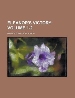 Book cover for Eleanor's Victory Volume 1-2