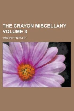 Cover of The Crayon Miscellany (Volume 3)