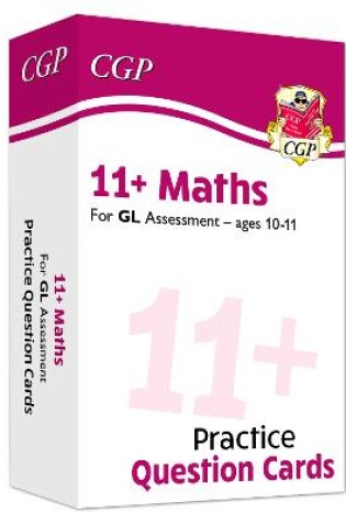 Cover of 11+ GL Maths Revision Question Cards - Ages 10-11