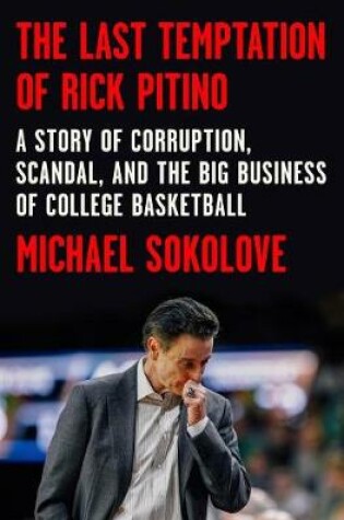 Cover of The Last Temptation of Rick Pitino