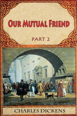 Book cover for Our Mutual Friend Part 2