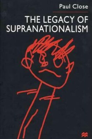 Cover of The Legacy of Supranationalism