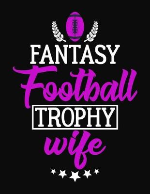 Book cover for Fantasy Football Trophy Wife