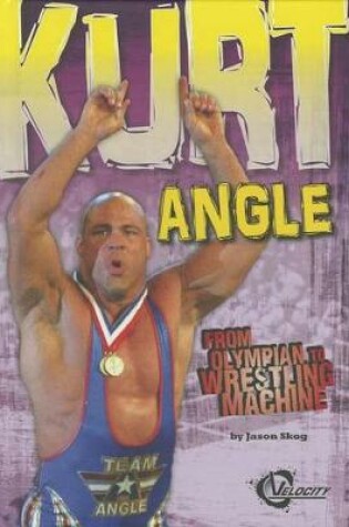 Cover of Kurt Angle