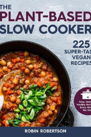 Cover of The Plant-Based Slow Cooker