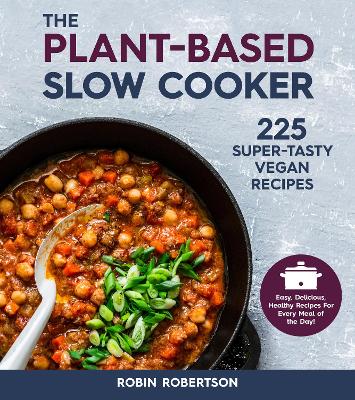 Book cover for The Plant-Based Slow Cooker