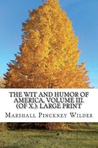 Cover of The Wit and Humor of America, Volume III. (of X.)