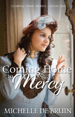 Book cover for Coming Home to Mercy