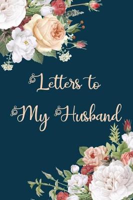 Book cover for Letters to My Husband