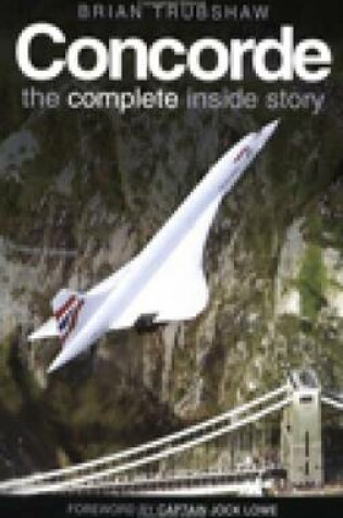 Cover of Concorde: The Complete Inside Story