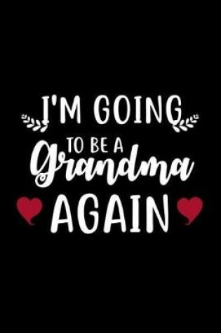 Cover of I'm Going to Be a Grandma Again