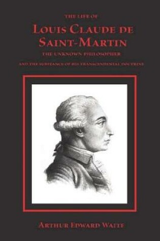 Cover of The Life of Louis Claude de Saint-Martin
