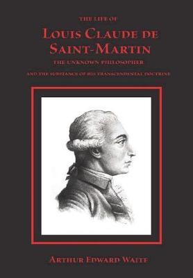 Book cover for The Life of Louis Claude de Saint-Martin