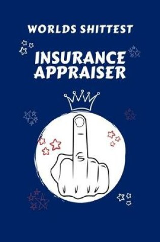 Cover of Worlds Shittest Insurance Appraiser