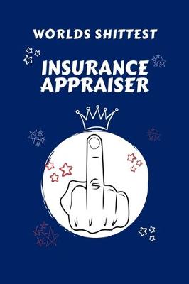 Book cover for Worlds Shittest Insurance Appraiser