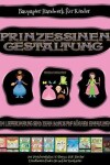 Book cover for Baupapier Handwerk für Kinder (Prinzessinen-Gestaltung - Ausschneiden und Einfügen)