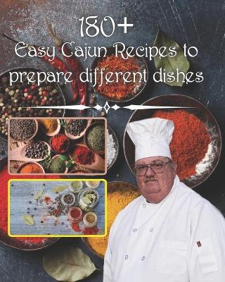 Book cover for 180 + easy cajun recipes to prepare different dishes