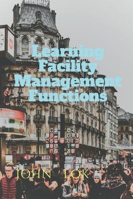 Book cover for Learning Facility Management Functions