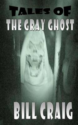 Cover of Tales of the Gray Ghost