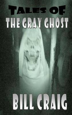 Book cover for Tales of the Gray Ghost