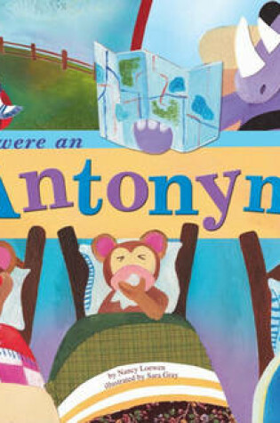 Cover of If You Were an Antonym