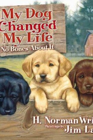 Cover of My Dog Changed My Life