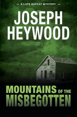 Book cover for Mountains of the Misbegotten